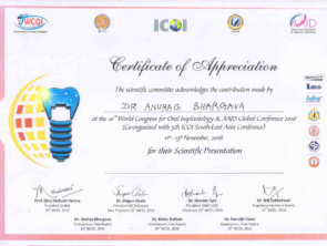 The International Congress of Oral Implantologists awarded Certificate of excellence to Dr Anurag Bhargava for his scientific presentation on dental implants in the year 2016