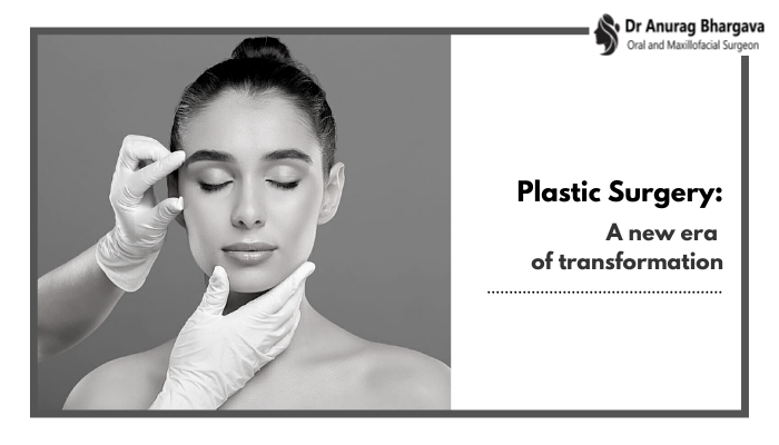 Plastic Surgery: A new era of transformation