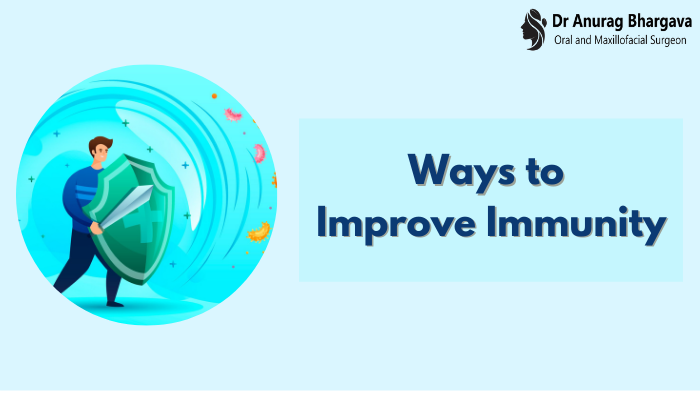 5 Proven Ways to Improve your Immunity & Its Importance for Us